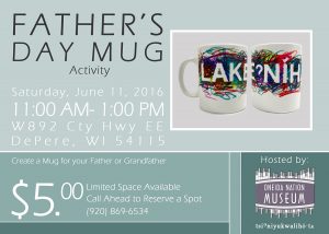 Father's Day Mug @ Oneida Nation Museum | De Pere | Wisconsin | United States