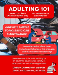 Our next Adulting 101 session will be on the topic of basic car maintenance. June 5th at 4:30pm.