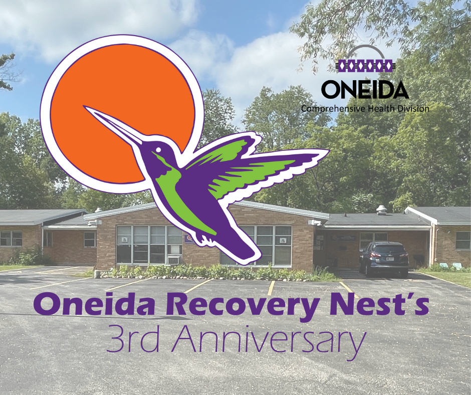 Oneida Nance Oneida Nation | Oneida Recovery Nest Celebrates Third Anniversary