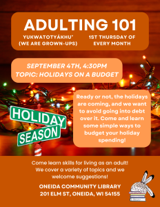 Our next Adulting 101 session will be on September 4th @4:30pm. We'll be discussing Holiday Budgeting.