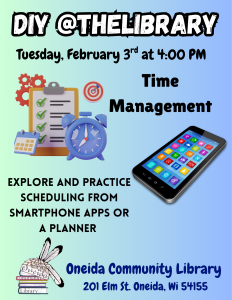Library event poster for a time management program on February 3rd at 4:00 PM, featuring images of a clock, smartphone, and planner.